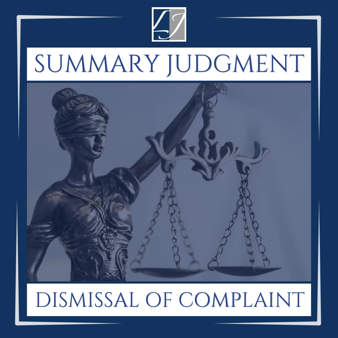 Summary Judgement - Dismissal of Complaint